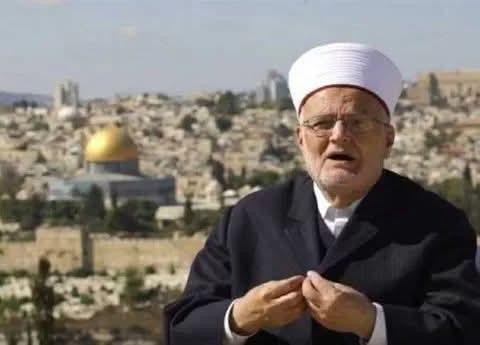 الإمام عكرمة صبرى خطيب المسجد الأقصى فى القدس يدعو إلى تجنب النعرات الطائفية والمذهبية والعرقية